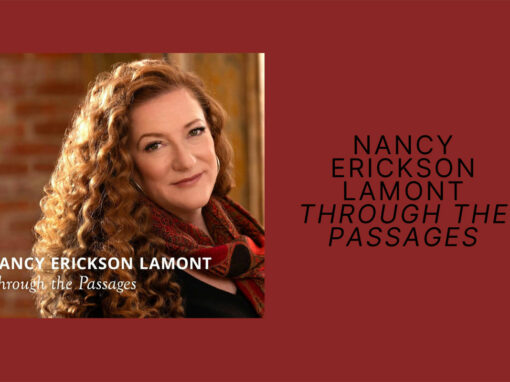 Nancy Erickson Lamont, Through the Passages