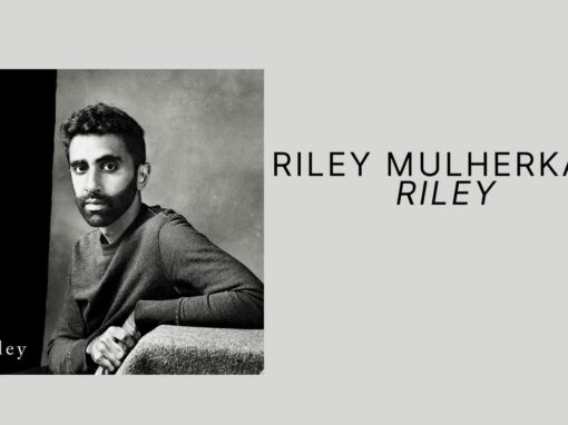 Riley Mulherkar, Riley